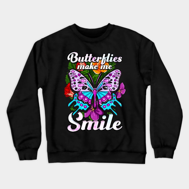 Butterflies Make Me Smile Cute Butterfly Crewneck Sweatshirt by E